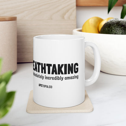 "Breathtaking" Ceramic Mug