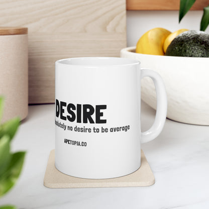 "Desire" Ceramic Mug